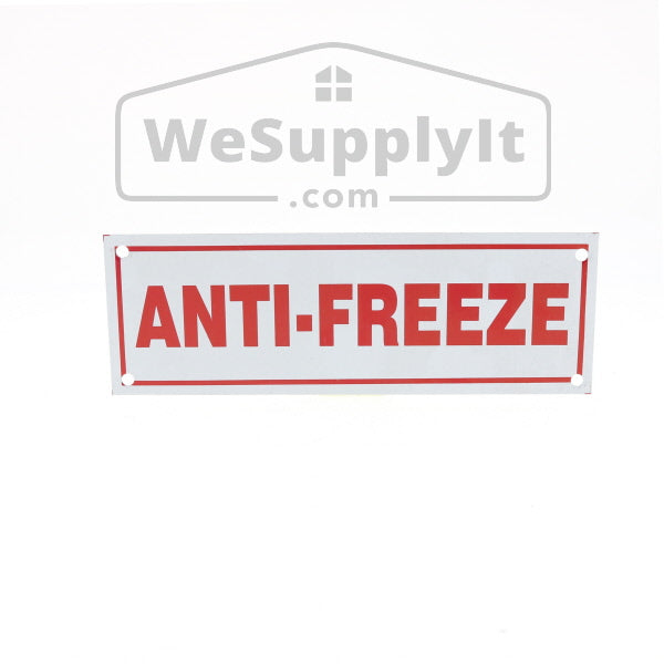 Anti Freeze Sign, Aluminum, 6" x 2"