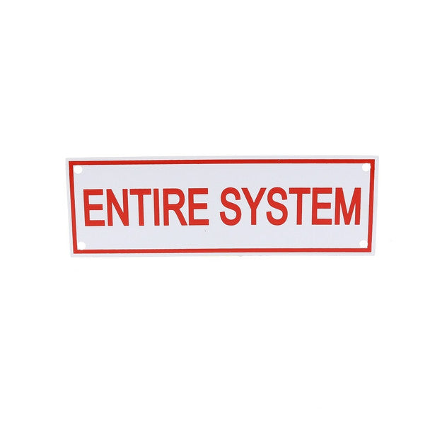 Fire Sprinkler Entire System Sign, Aluminum, 6" x 2"