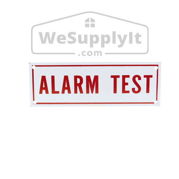 Alarm Test Sign, Aluminum, 6" x 2" - WeSupplyIt.com