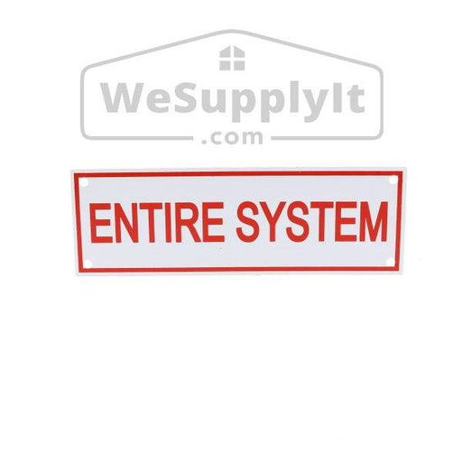 Entire System Sign, Aluminum, 6" x 2" - WeSupplyIt.com