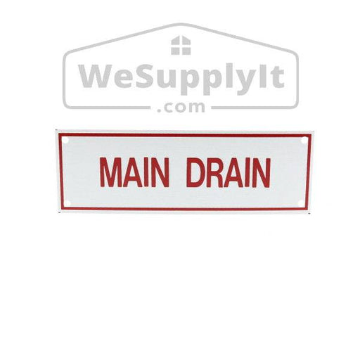 Main Drain Sign, Aluminum, 6" x 2" - WeSupplyIt.com