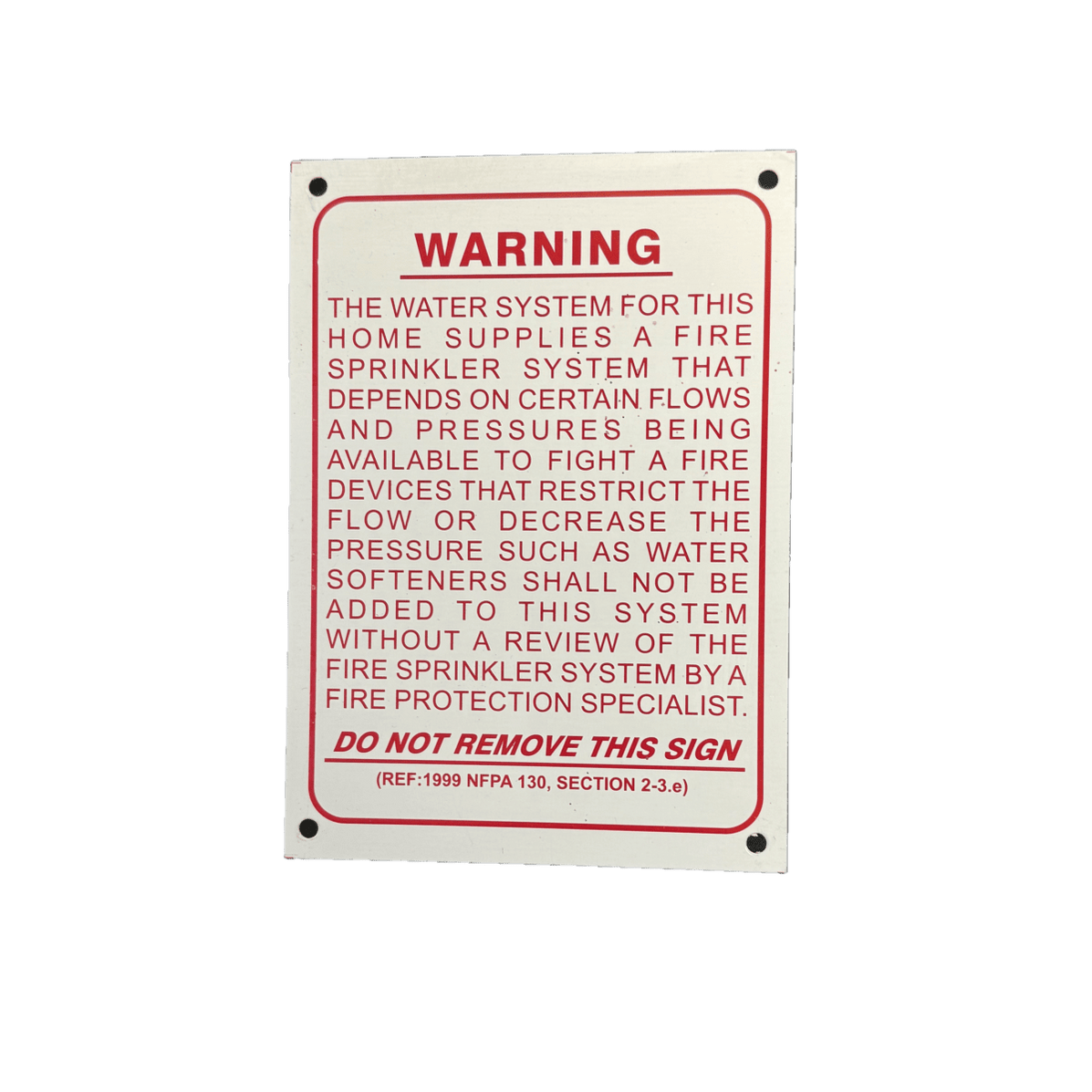 Warning The Water System For This Home Supplies A Fire Sprinkler Syste ...
