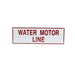 Water Motor Line Sign, Aluminum, 6" x 2" - WeSupplyIt.com