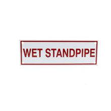 Wet Standpipe Sign, Aluminum, 6" x 2" - WeSupplyIt.com