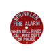 Sprinkler Fire Alarm When Bell Rings Call Fire Dept Sign, Aluminum, 6" Round - WeSupplyIt.com