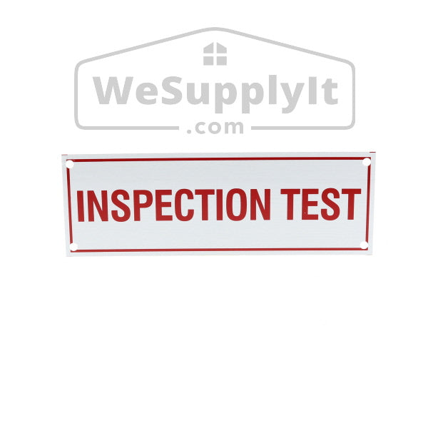 Inspection Test Sign, Aluminum, 6" x 2"